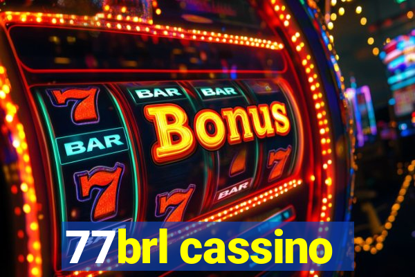 77brl cassino